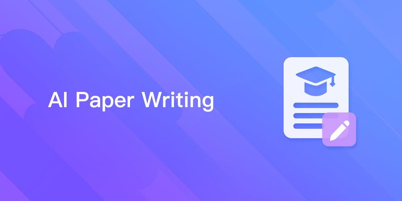 AI Paper Writing